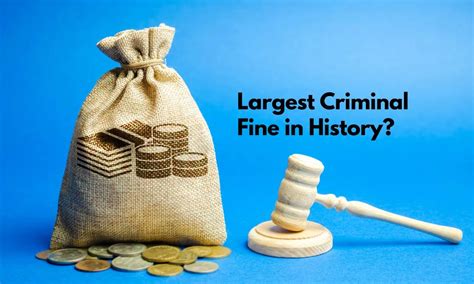 who paid the largest criminal fine in history